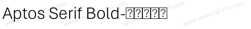Aptos Serif Bold字体转换
